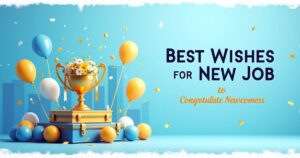40+ Best Wishes for New Job to Congratulate Newcomers