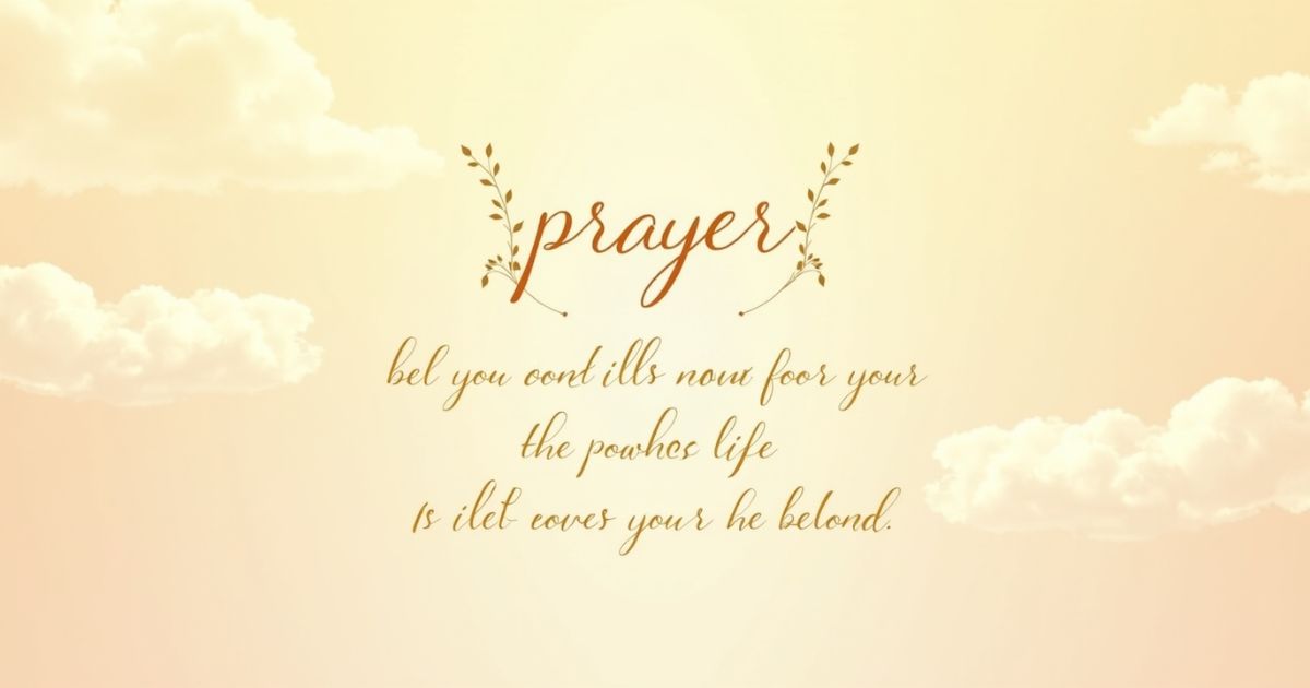 The Power of Prayer: 40 Prayer Quotes for EveryDay Life