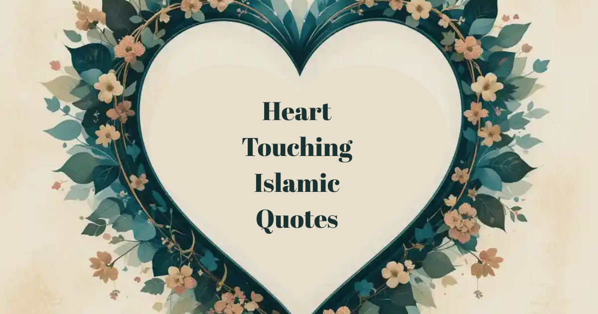 Heart Touching Islamic Quotes