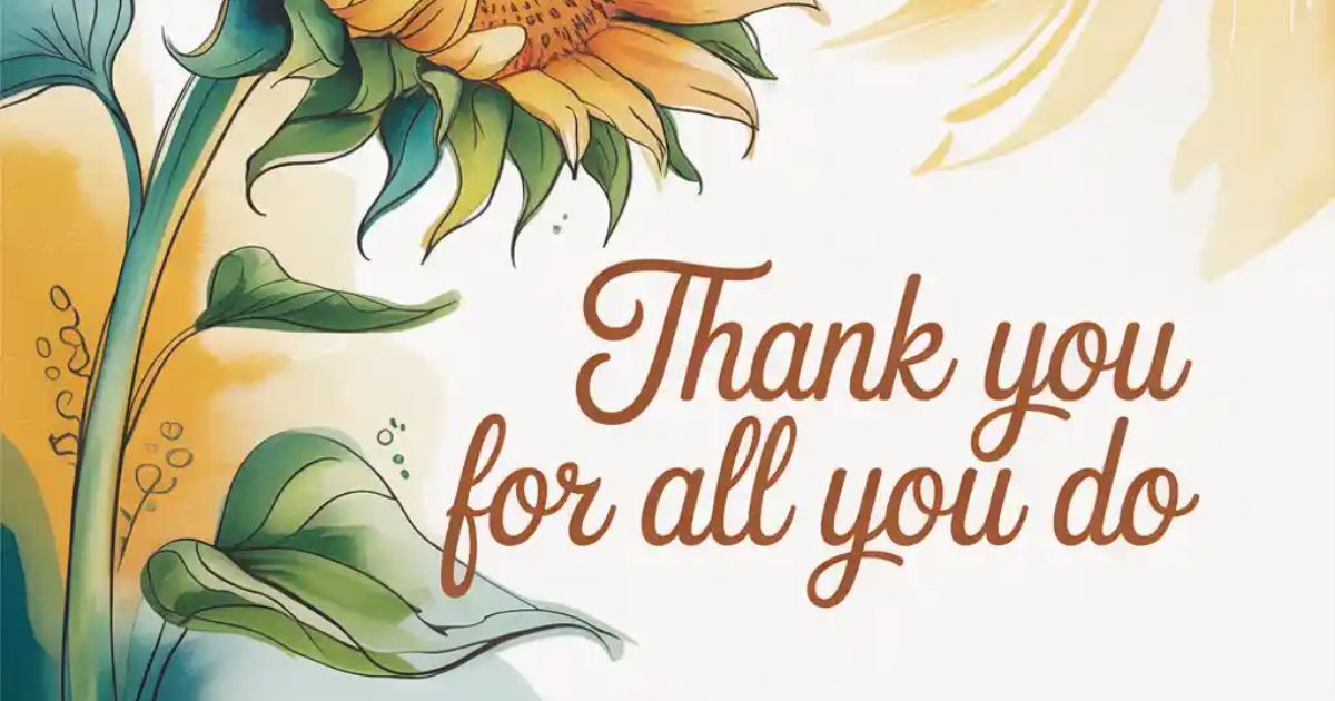 Thank You For All You Do
